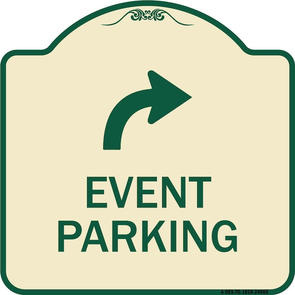 Signmission Event Parking W/ Upper Right Arrow Heavy-Gauge Aluminum Architectural Sign, 18" x 18", TG-1818-24065 A-DES-TG-1818-24065 - main
